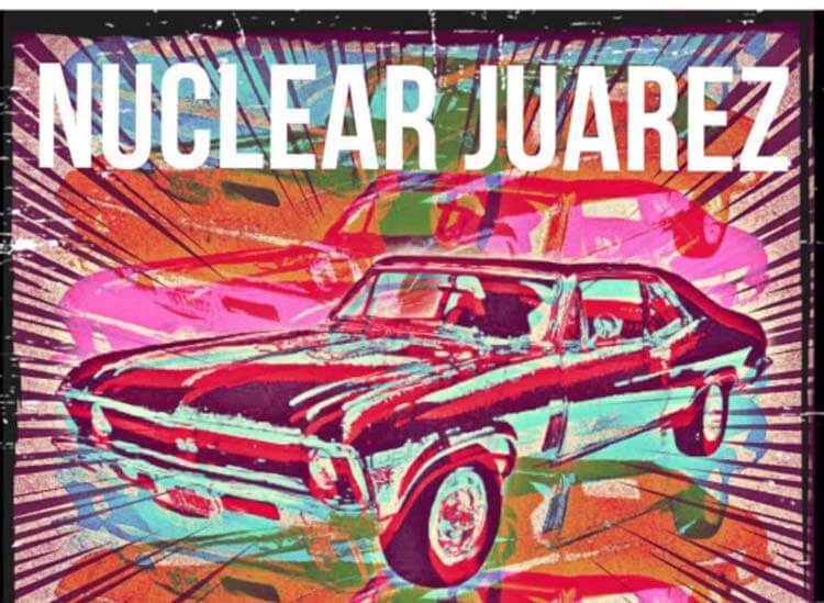 nuclear juarez